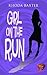 Girl on the Run (Smart Girl...