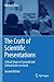 The Craft of Scientific Presentations by Michael Alley