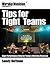 Tips for Tight Teams: High-Performance Help for Today's Worship Musician (Worship Musician Presents)