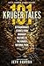 101 Kruger Tales Extraordinary Stories from Ordinary Visitors to the Kruger National Park by Jeff Gordon