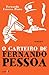 O carteiro de Fernando Pessoa
