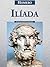Ilíada by Homer Ilíada by Homer