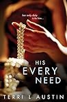 His Every Need