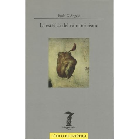 La Estetica Del Romanticismo By Paolo D Angelo