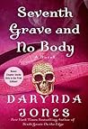 Seventh Grave and No Body by Darynda Jones