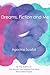 Dreams, Fiction and Me