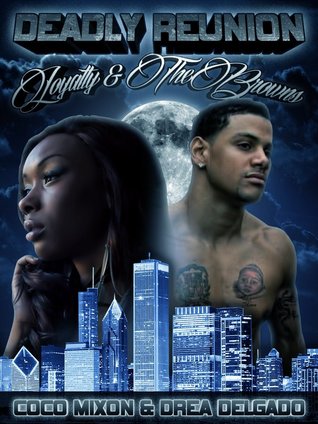 Deadly Reunion: Loyalty & The Browns (Kindle Edition)