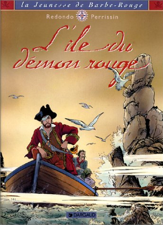 L' Ile du démon rouge (La Jeunesse de Barbe-Rouge, #4)