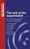 The End of the Experiment: From competition to the foundational economy