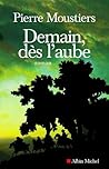 Demain, dès l'aube (French Edition)