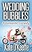 Wedding Bubbles by Kate O'Keeffe