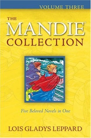 The Mandie Collection, Volume 3 (Mandie #11-15)