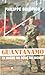 guantanamo, le bagne du bout du monde by Philippe Bolopion