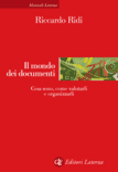Il mondo dei documenti: cosa sono, come valutarli e organizzarli