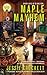 Maple Mayhem (A Sugar Grove Mystery Book 2)