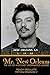 Mr. New Orleans: The Life of a Big Easy Underworld Legend