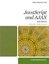 New Perspectives on JavaScript and AJAX, Comprehensive (HTML) New Perspectives on JavaScript and AJAX, Comprehensive (HTML)
