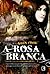 A Rosa Branca by Glen Cook