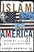 Islam and America: Answers to the 31 Most-Asked Questions