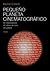 Pequeño Planeta Cinematográfico: 50 Realizadores, 40 Años De Cine, 30 Países