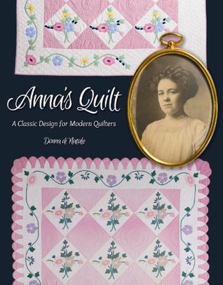 Anna's Quilt: A Classic Design for Modern Quilters (Paperback)