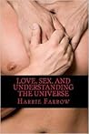 Love, Sex, and Understanding the Universe