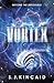 Vortex (Insignia Trilogy Book 2)