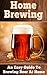 Home Brewing: How to brew beer at home