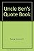 Uncle Ben's Quote Book
