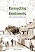 Connecting the Continents: ...