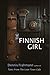 The Finnish Girl by Dennis Frahmann