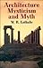 Architecture Mysticism And Myth (Illustrated)