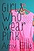 Girls Who Wear Pink