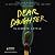 Dear Daughter