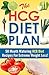 The HCG Diet Plan: 50 Mouth...