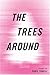 The Trees Around