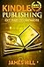 Kindle Publishing: Get Paid to Promote (Amazon Kindle Publishing, KDP, Self-Publishing)