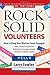 Rock Solid Volunteers: Keep Your Ministry Team Engaged