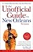 The Unofficial Guide to New Orleans