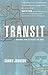 Transit: Taking You Closer ...