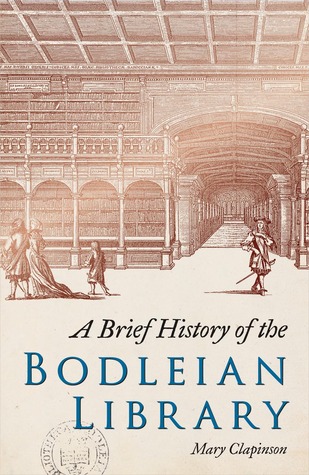 A Brief History of the Bodleian Library (Paperback)