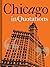 Chicago in Quotations by Stuart Shea