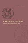 Humoring the Body...