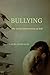 Bullying: The Social Destruction of Self