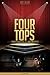 Four Tops Unauthorized & Uncensored (All Ages Deluxe Edition with Videos)