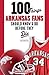 100 Things Arkansas Fans Sh...