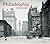 Philadelphia Then and Now®:...