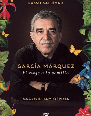 García Márquez. El viaje a la semilla (Paperback)