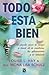 Todo está bien (Spanish Edition)