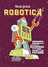 Uncle John's Robotica by Bathroom Readers' Institute